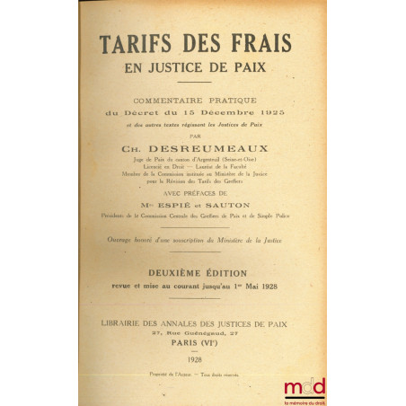 TARIFS DES FRAIS EN JUSTICE, Commentaire pratique du Décret du 15 Décembre 1925 et des autres textes régissant les Justices d...