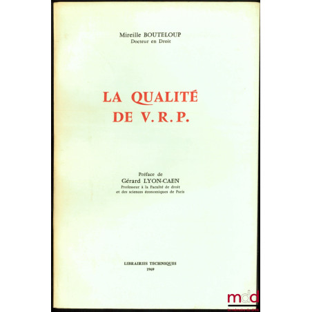 LA QUALITÉ DE V.R.P., Préface de Gérard Lyon-Caen