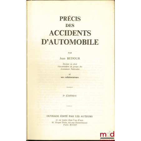 PRÉCIS DES ACCIDENTS D’AUTOMOBILE, 5ème éd.