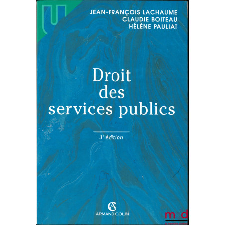 DROIT DES SERVICES PUBLICS, 3e éd.