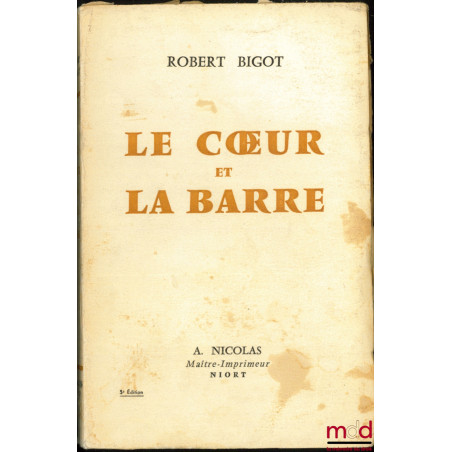 LE COEUR ET LA BARRE, 3ème éd.