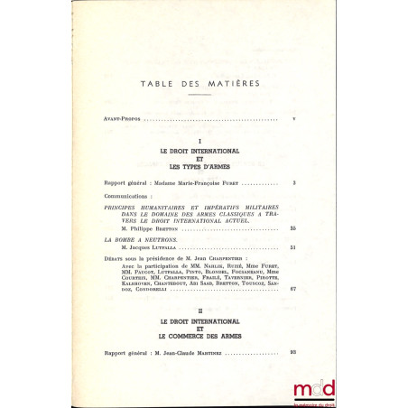 LE DROIT INTERNATIONAL ET LES ARMES, Colloque de Montpellier (3-5 juin 1982), coll. de la Société Française pour le Droit Int...