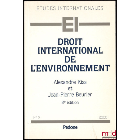 DROIT INTERNATIONAL DE L’ENVIRONNEMENT, 2ème éd.