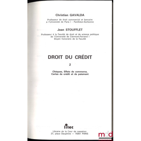 DROIT DU CRÉDIT, t. II : EFFETS DE COMMERCE - CHÈQUES - CARTE DE CRÉDIT ET DE PAIEMENT