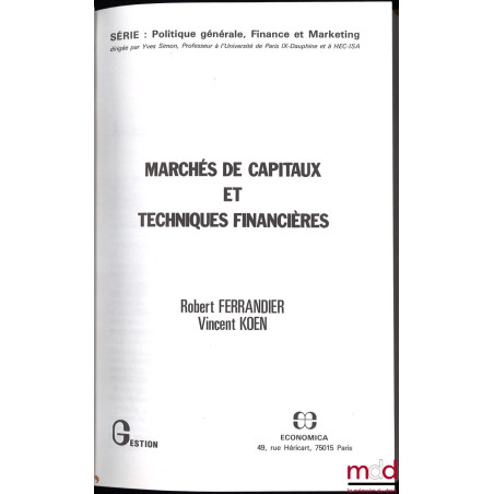 MARCHÉS DE CAPITAUX ET TECHNIQUES FINANCIÈRES, coll. Gestion, Série : Politique générale, Finance et Marketing