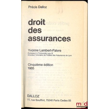 DROIT DES ASSURANCES, 5e éd., coll. Précis Dalloz / Droit privé