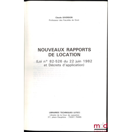 NOUVEAUX RAPPORTS DE LOCATION (Loi n° 82-526 du 22 juin 1982 et Décrets d’application)