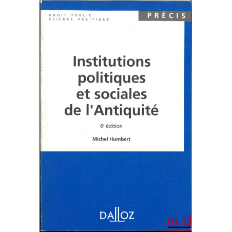 INSTITUTIONS POLITIQUES ET SOCIALES DE L'ANTIQUITÉ