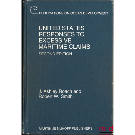 UNITED STATES RESPONSES TO EXCESSIVE MARITIME CLAIMS