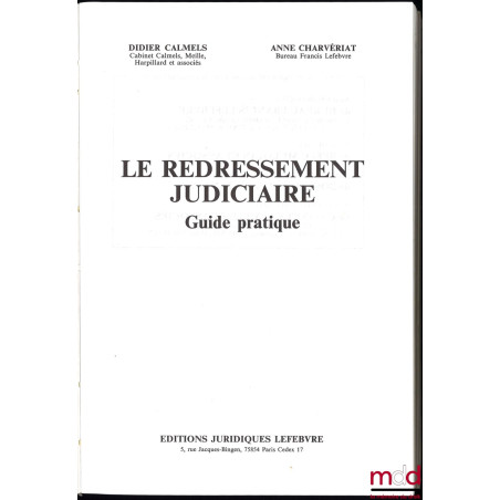 LE REDRESSEMENT JUDICIAIRE, Guide pratique