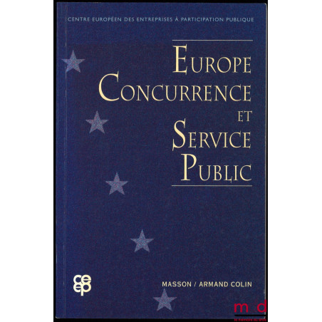 EUROPE, CONCURRENCE ET SERVICE PUBLIC