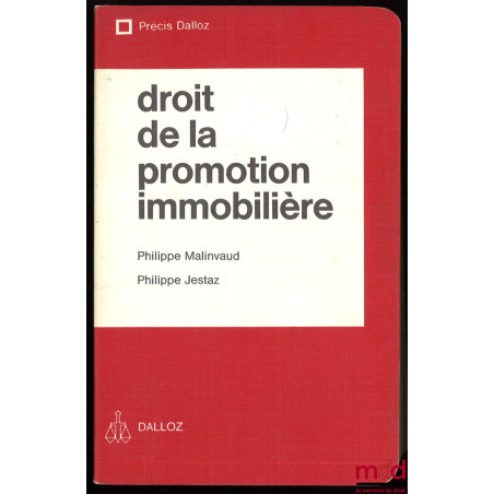 DROIT DE LA PROMOTION IMMOBILIÈRE, 1re éd., coll. Précis Dalloz