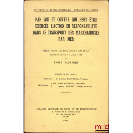 L’ACTION EN RESPONSABILITÉ DANS LE TRANSPORT DES MARCHANDISES PAR MER, Thèse