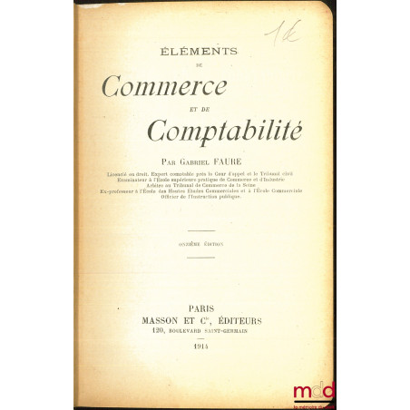 ÉLÉMENTS DE COMMERCE ET DE COMPTABILITÉ GÉNÉRALE, 11e éd.,