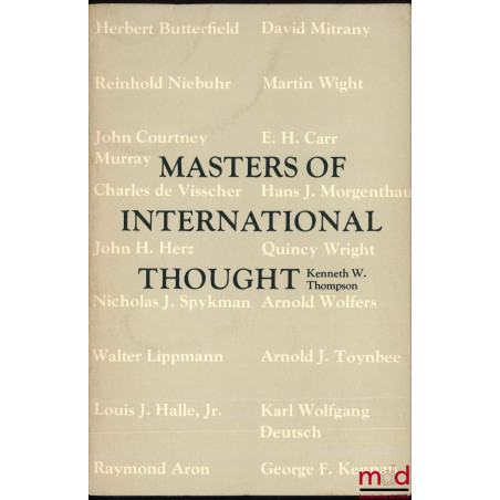 MASTERS OF INTERNATIONAL THOUGHT, Major twentieth-Century theorists and the world crisis