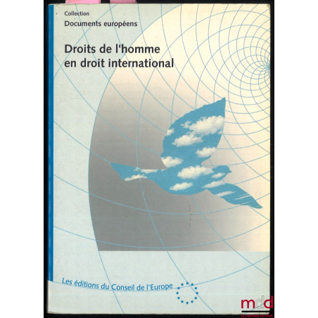 DROITS DE L’HOMME EN DROIT INTERNATIONAL, coll. Documents européens