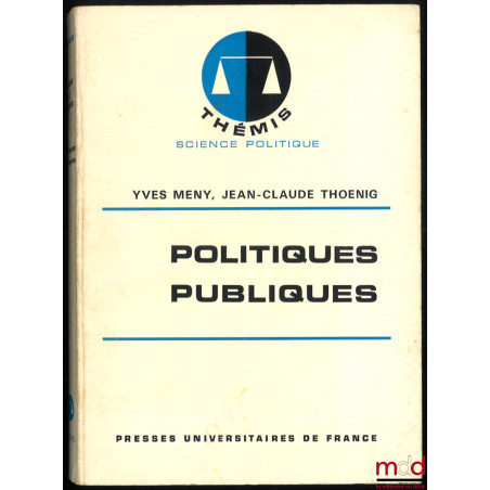 POLITIQUES PUBLIQUES, coll. Thémis