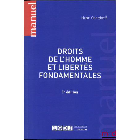 DROITS DE L’HOMME ET LIBERTÉS FONDAMENTALES, 7e éd., coll. Manuel