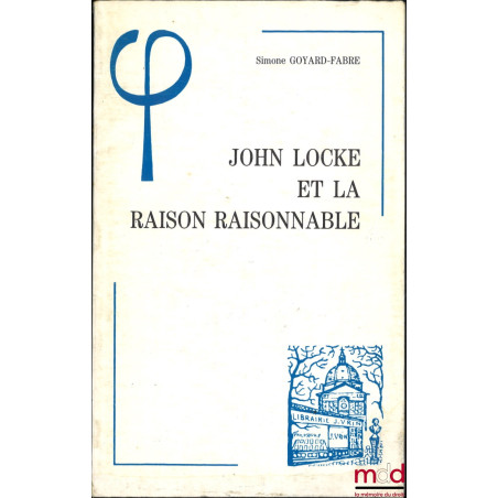 JOHN LOCKE ET LA RAISON RAISONNABLE, Bibl. d’Histoire de la Philosophie