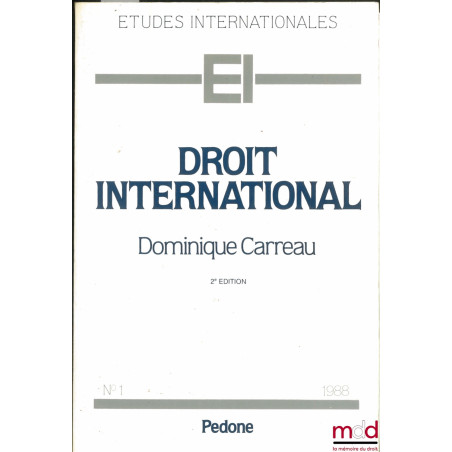 DROIT INTERNATIONAL, 2ème éd., coll. Études internationales n° 1