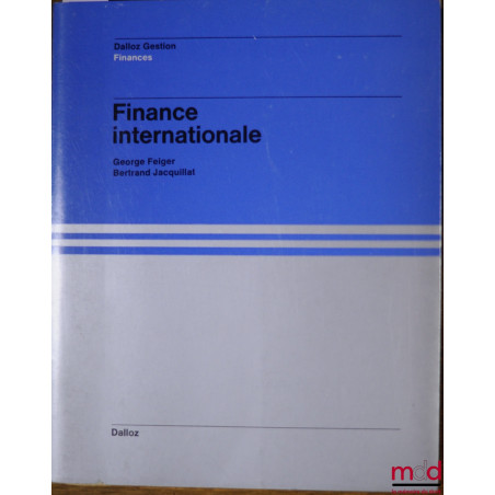 FINANCE INTERNATIONALE, coll. Dalloz Gestion / Finances