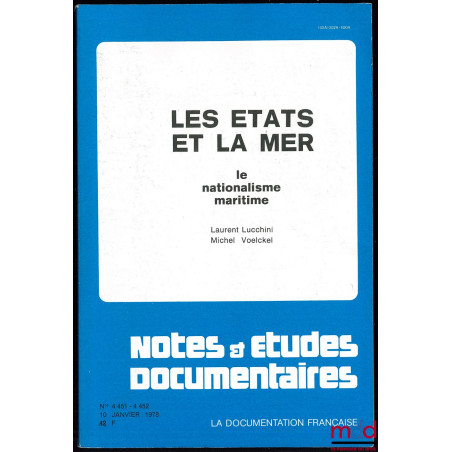 LES ÉTATS ET LA MER. LE NATIONALISME MARITIME, coll. Notes et études documentaires n° 4451-4452
