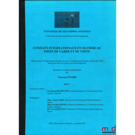 CONFLITS INTERNATIONAUX EN MATIÈRE DE DROIT DE GARDE ET DE VISITE, Université de Nice-Sophia Antipolis, U.F.R. Institut de dr...