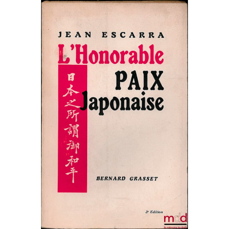 L’HONORABLE PAIX JAPONAISE, 3ème éd.