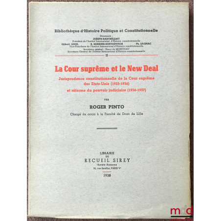 LA COUR SUPRÊME ET LE NEW DEAL. Jurisprudence constitutionnelle de la Cour suprême des États-Unis (1935-1936) et réforme du p...