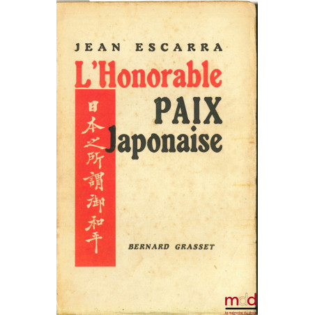 L’HONORABLE PAIX JAPONAISE