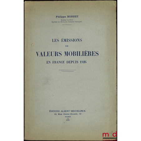 LES ÉMISSIONS DE VALEURS MOBILIÈRES EN FRANCE DEPUIS 1926