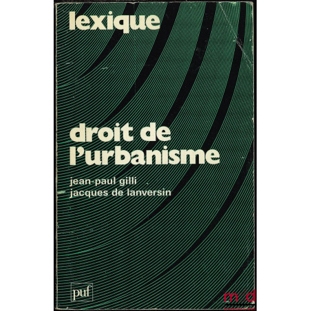 DROIT DE L’URBANISME, coll. Lexique