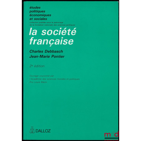 LA SOCIÉTÉ FRANÇAISE, 2e éd., Coll. Études Politiques économiques et sociales
