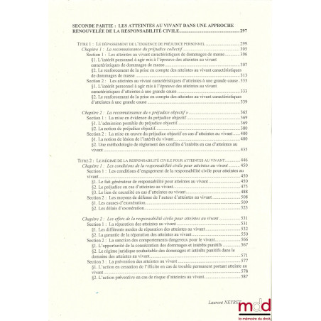 ATTEINTES AU VIVANT ET RESPONSABILITÉ CIVILE ; Thèse de doctorat soutenue le 8 décembre 2005 à l’Univ. d’Orléans