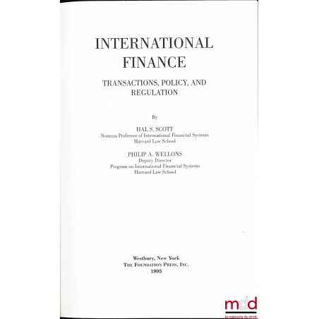 INTERNATIONAL FINANCE, Transactions, policy, and regulation
