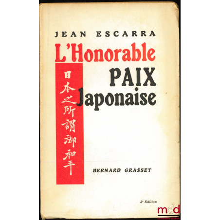 L’HONORABLE PAIX JAPONAISE, 3ème éd.