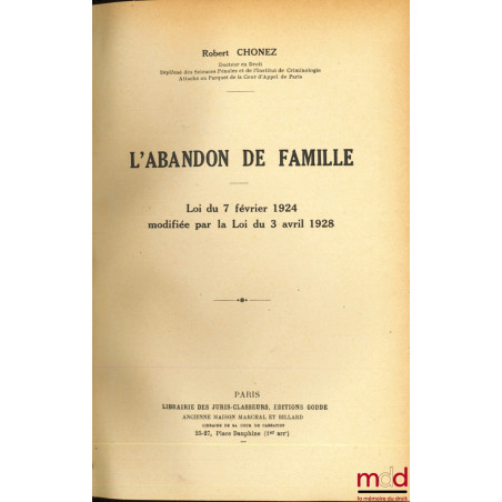 L’ABANDON DE FAMILLE, Loi du 7 février 1924 modifiée par la Loi du 3 avril 1928