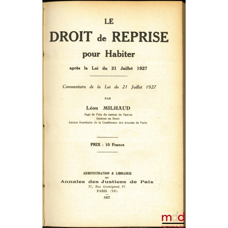 LE DROIT DE REPRISE POUR HABITER, Commentaire de la Loi du 21 Juillet 1927