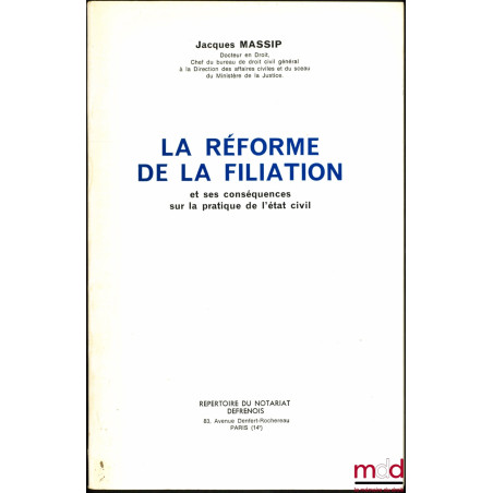 LA RÉFORME DE LA FILIATION et ses conséquences sur la pratique de l’état civil