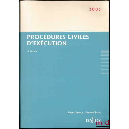 PROCÉDURES CIVILES D’EXÉCUTION, 2ème éd.