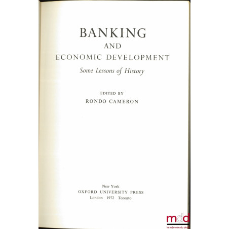 BANKING AND ECONOMIC DEVELOPMENT, Some Lessons of History