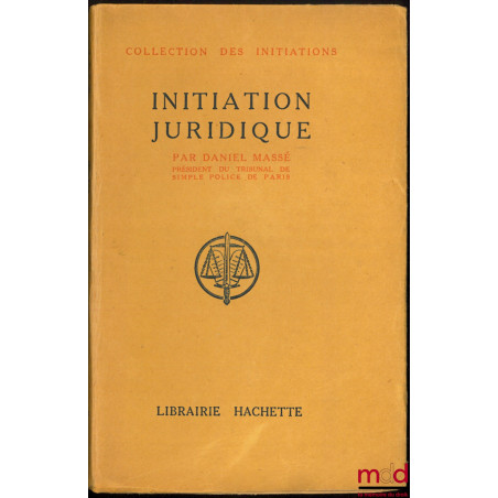 INITIATION JURIDIQUE, coll. des Initiations