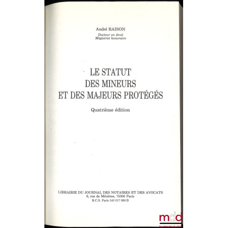 LE STATUT DES MINEURS ET DES MAJEURS PROTÉGÉS, 4ème éd.