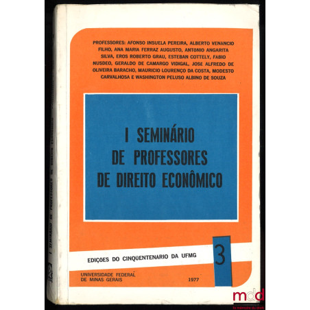 I SEMINÁRIO DE PROFESSORES DE DIREITO ECONÔMICO, Edições do cinqüentenário da UFMG, n° 3