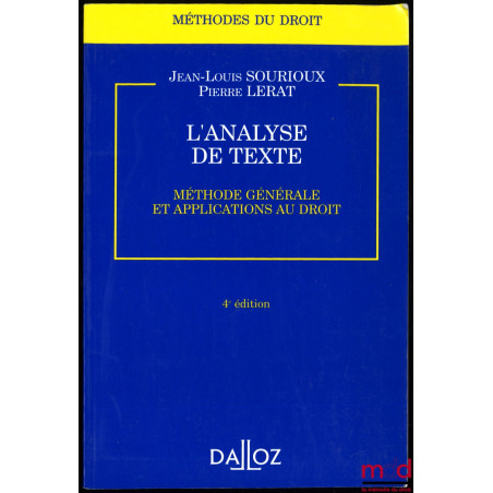 L'ANALYSE DE TEXTE, Méthode générale et applications au droit, 4e éd., coll. Méthodes du droit