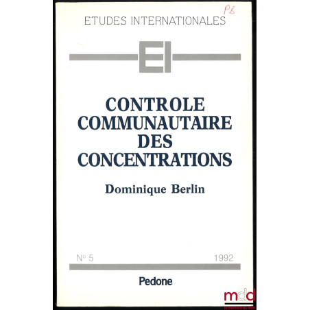 CONTRÔLE COMMUNAUTAIRE DES CONCENTRATIONS, coll. Études internationales, n° 5