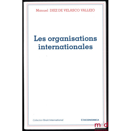 LES ORGANISATIONS INTERNATIONALES, coll. Droit international