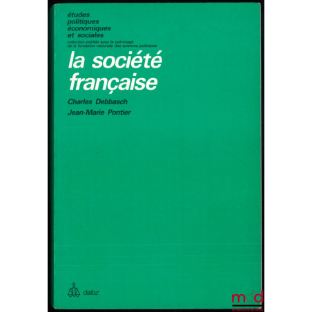 LA SOCIÉTÉ FRANÇAISE, coll. Études Politiques économiques et sociales