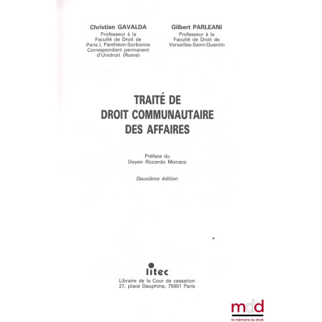 TRAITÉ DE DROIT COMMUNAUTAIRE DES AFFAIRES, Préface de Riccardo Monaco, 2e éd.