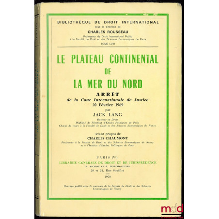 LA PLATEAU CONTINENTAL DE LA MER DU NORD, Arrêt de la Cour Internationale de Justice du 20 février 1969